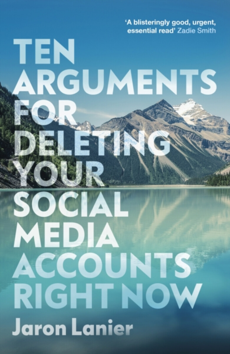 Kniha Ten Arguments For Deleting Your Social Media Accounts Right Now