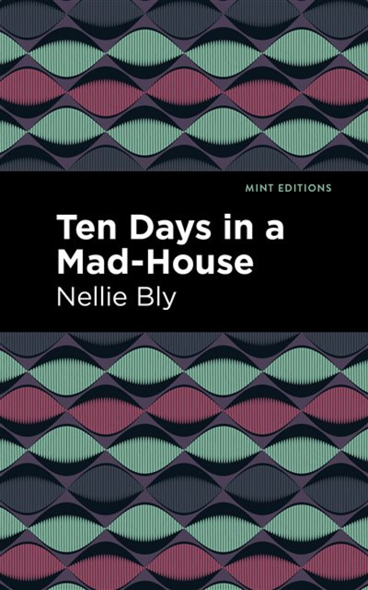 Kniha Ten Days in a Mad House
