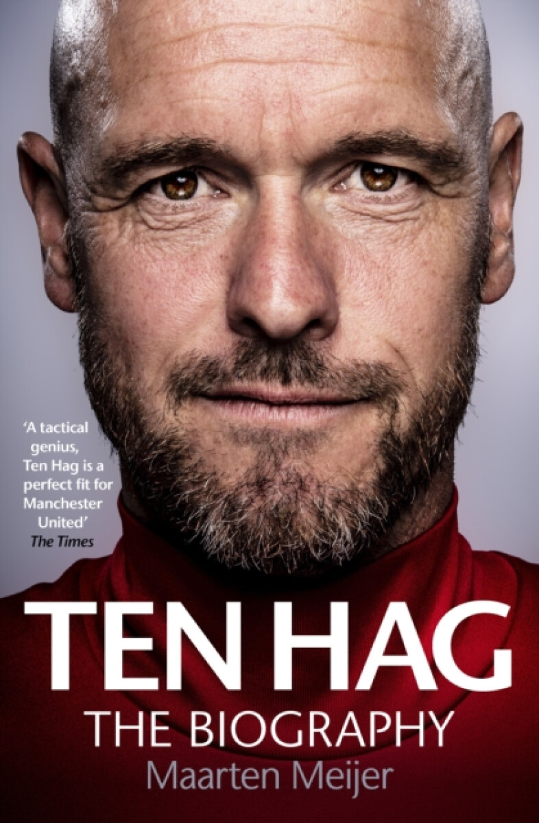 Kniha Ten Hag: The Biography