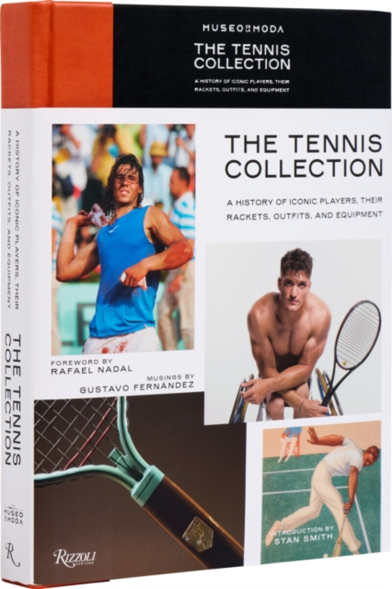Kniha Tennis Collection : A History of Iconic Players, Their Rackets, Outfits, and Equipment, The