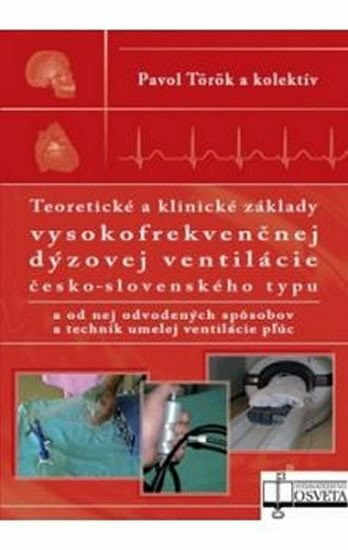 Kniha Teoretické a klinické základy vysokofrekvenčnej dýzovej ventilácie