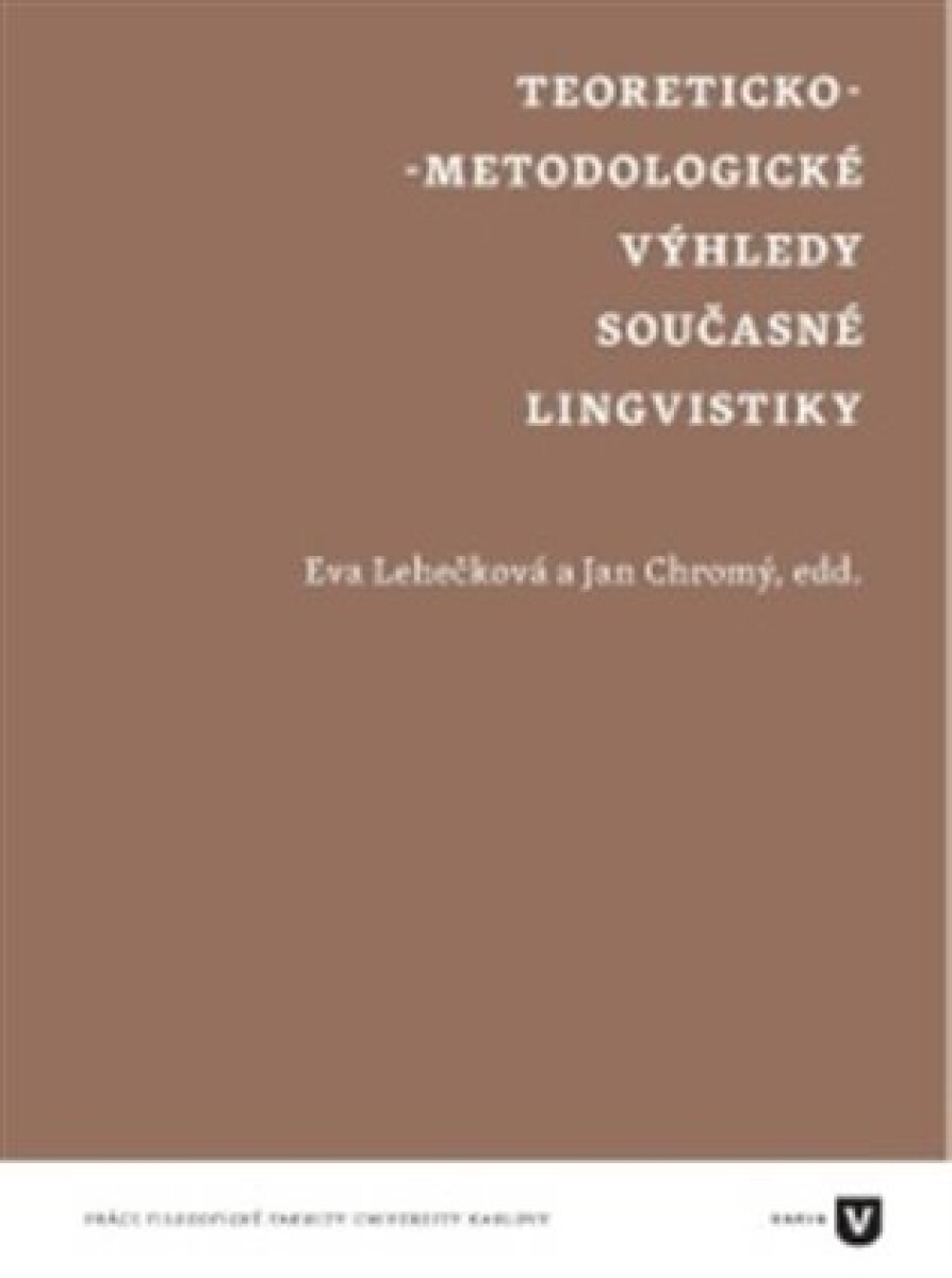 Kniha Teoreticko-metodologické výhledy současné lingvistiky