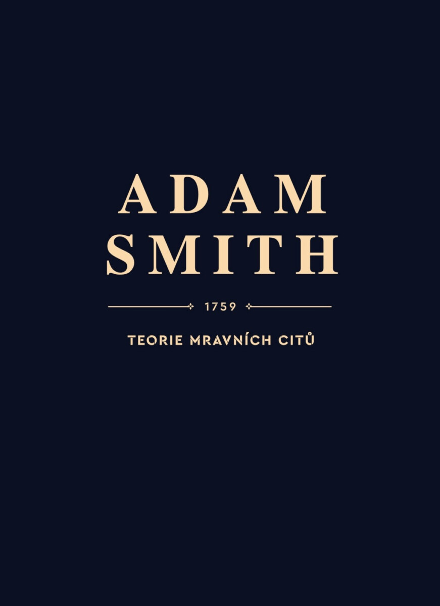 Levně Teorie mravních citů - Adam Smith