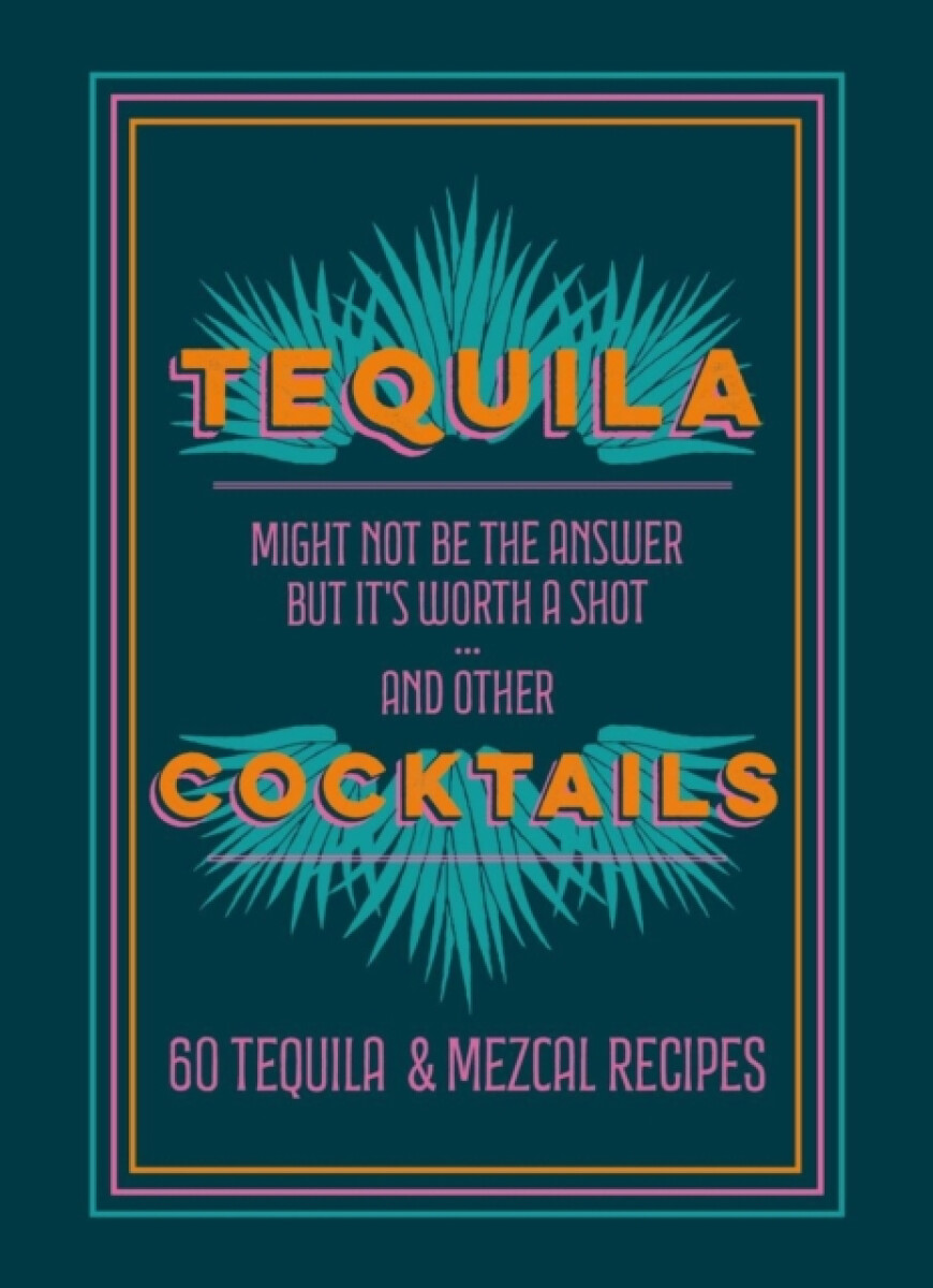 Kniha Tequila Cocktails