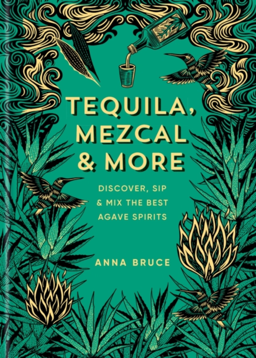 Tequila, Mezcal & More