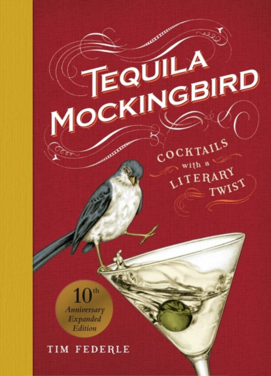 Kniha Tequila Mockingbird (10th Anniversary Expanded Edition)
