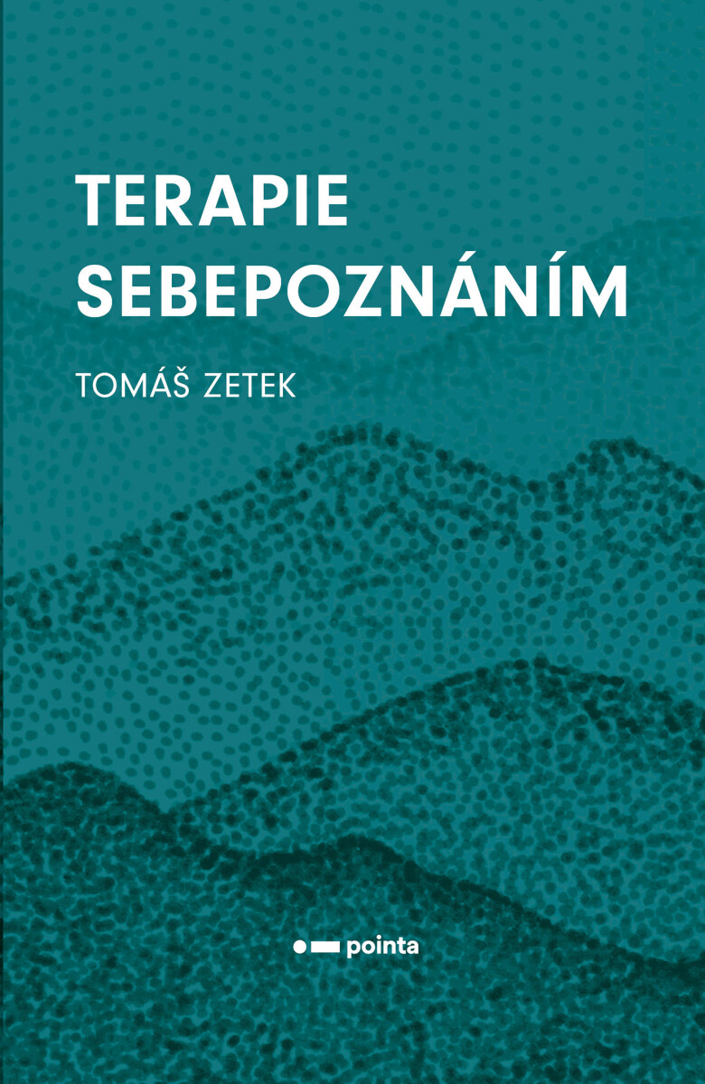 Terapie sebepoznáním - Zetek Tomáš