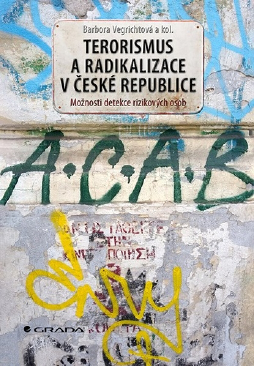 Kniha Terorismus a radikalizace v České republice - Možnosti detekce rizikových osob