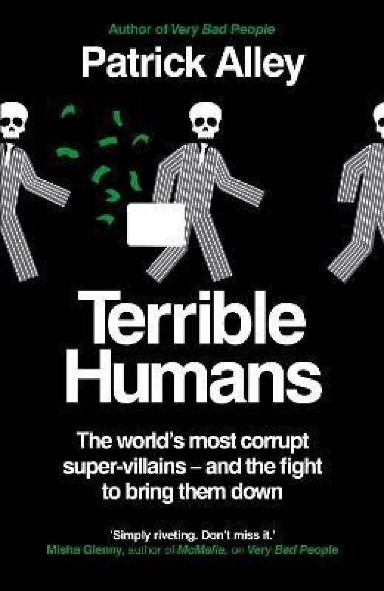 Kniha Terrible Humans: The World´s Most Corrupt Super-Villains And The Fight to Bring Them Down