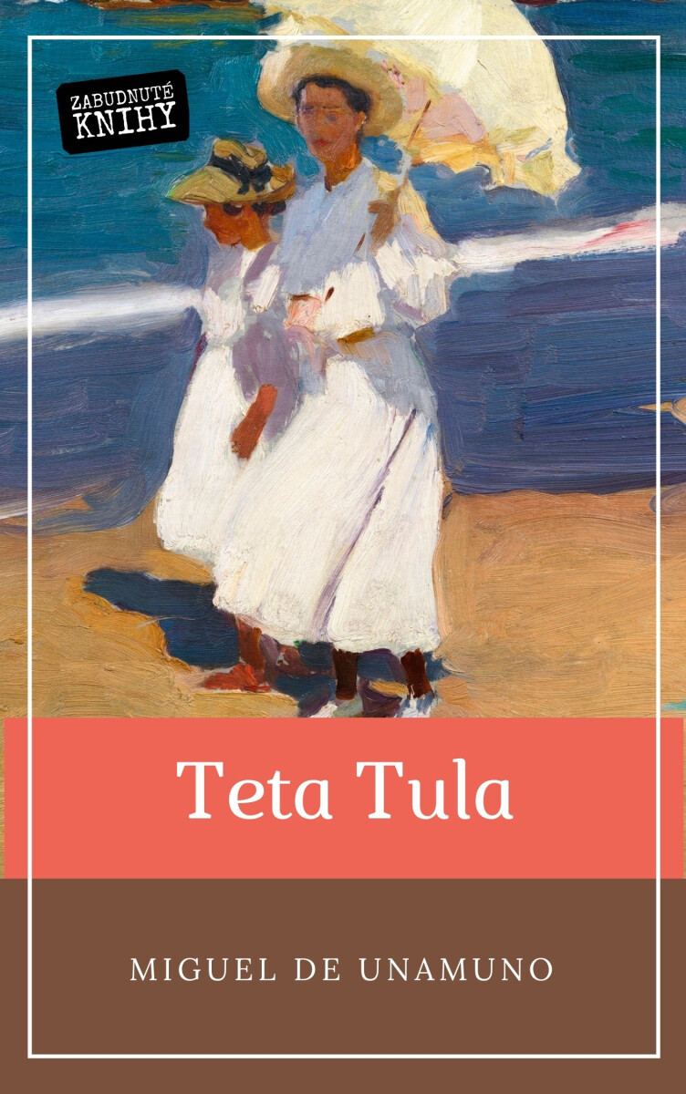 Teta Tula - Miguel de Unamuno