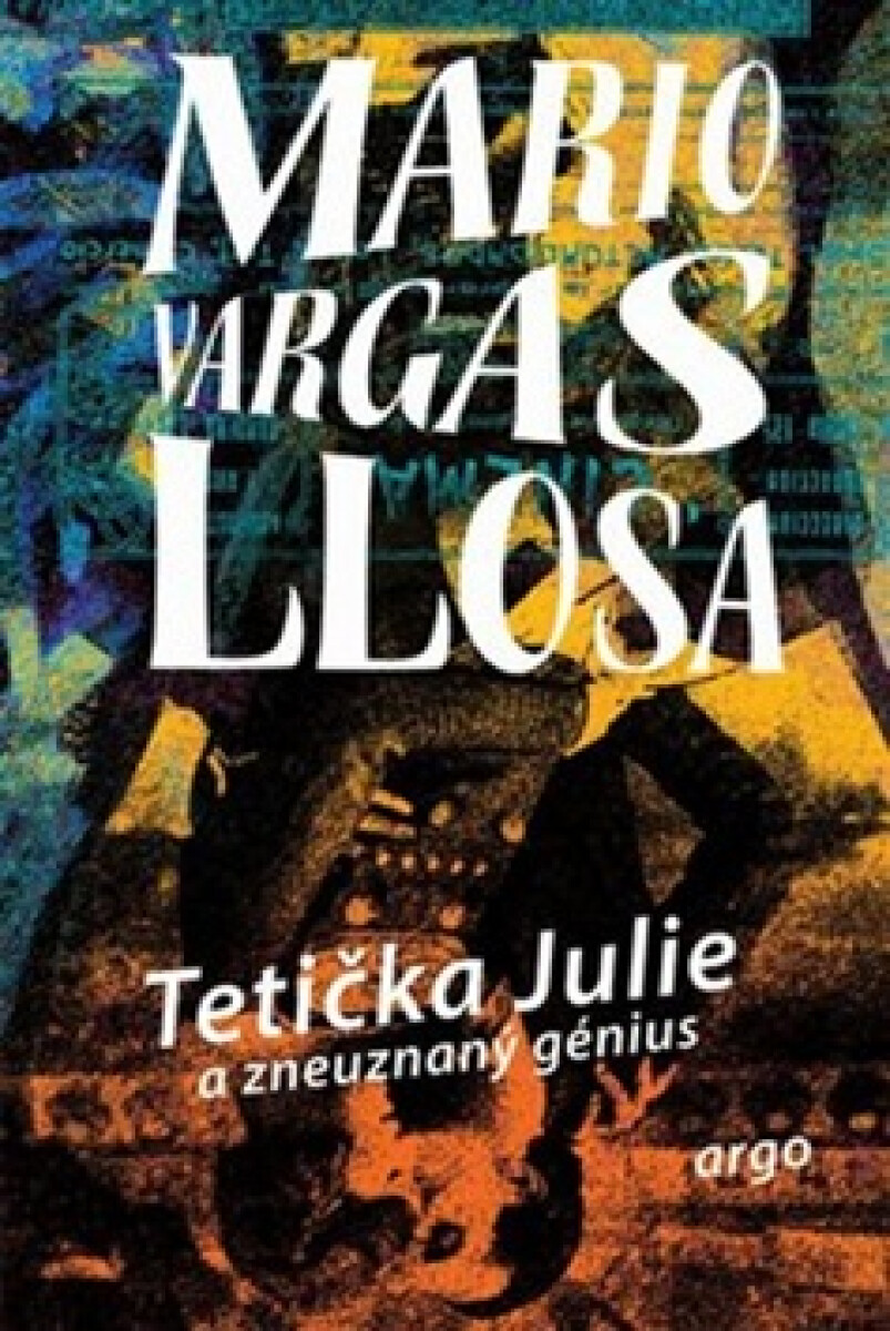 Kniha Tetička Julie a zneuznaný génius