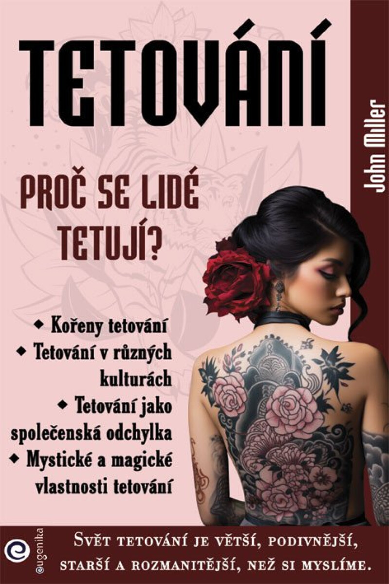 Tetování - Proč se lidé tetují?