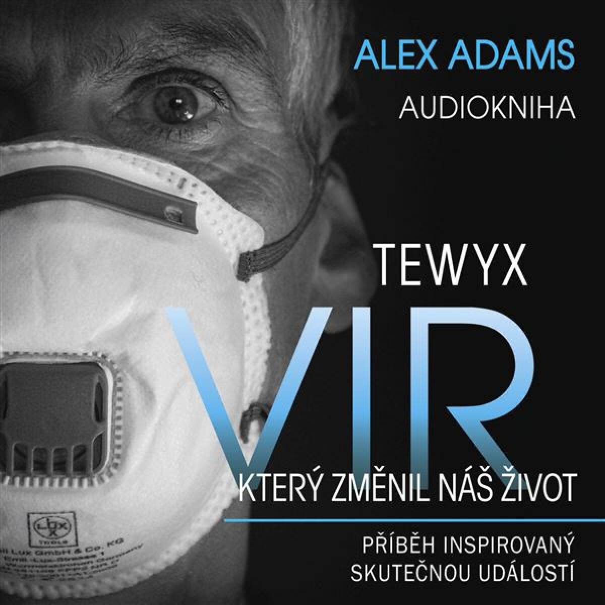 Levně Tewyx, vir, který změnil náš život - Alex Adams - audiokniha