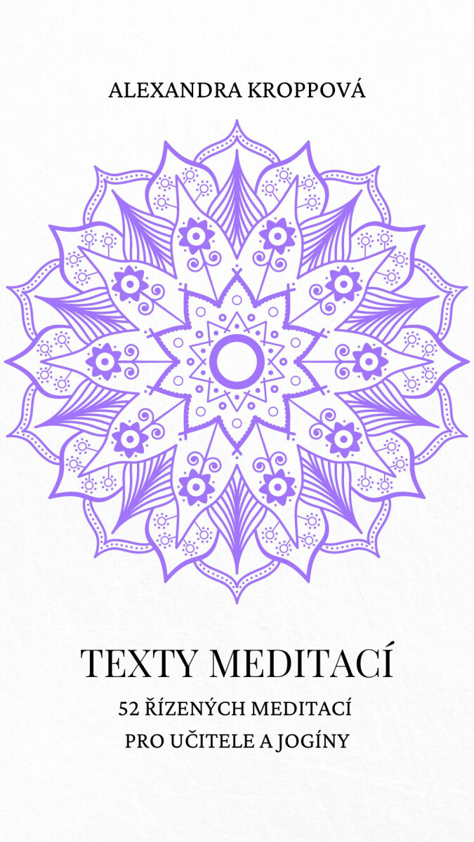 Texty meditací - Alexandra Kroppová