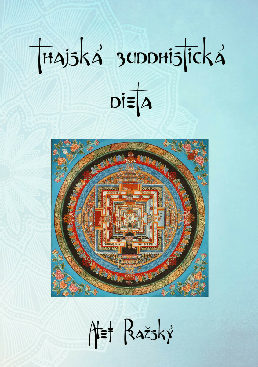 Thajská buddhistická dieta - Alef Pražský