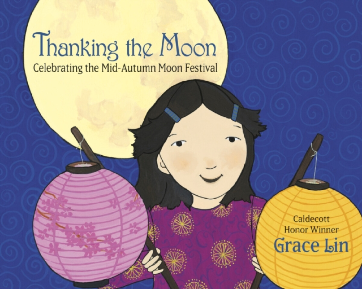 Kniha Thanking the Moon: Celebrating the Mid-Autumn Moon Festival