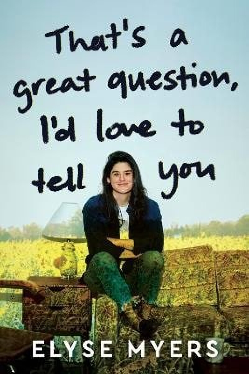Kniha That's a Great Question, I'd Love to Tell You