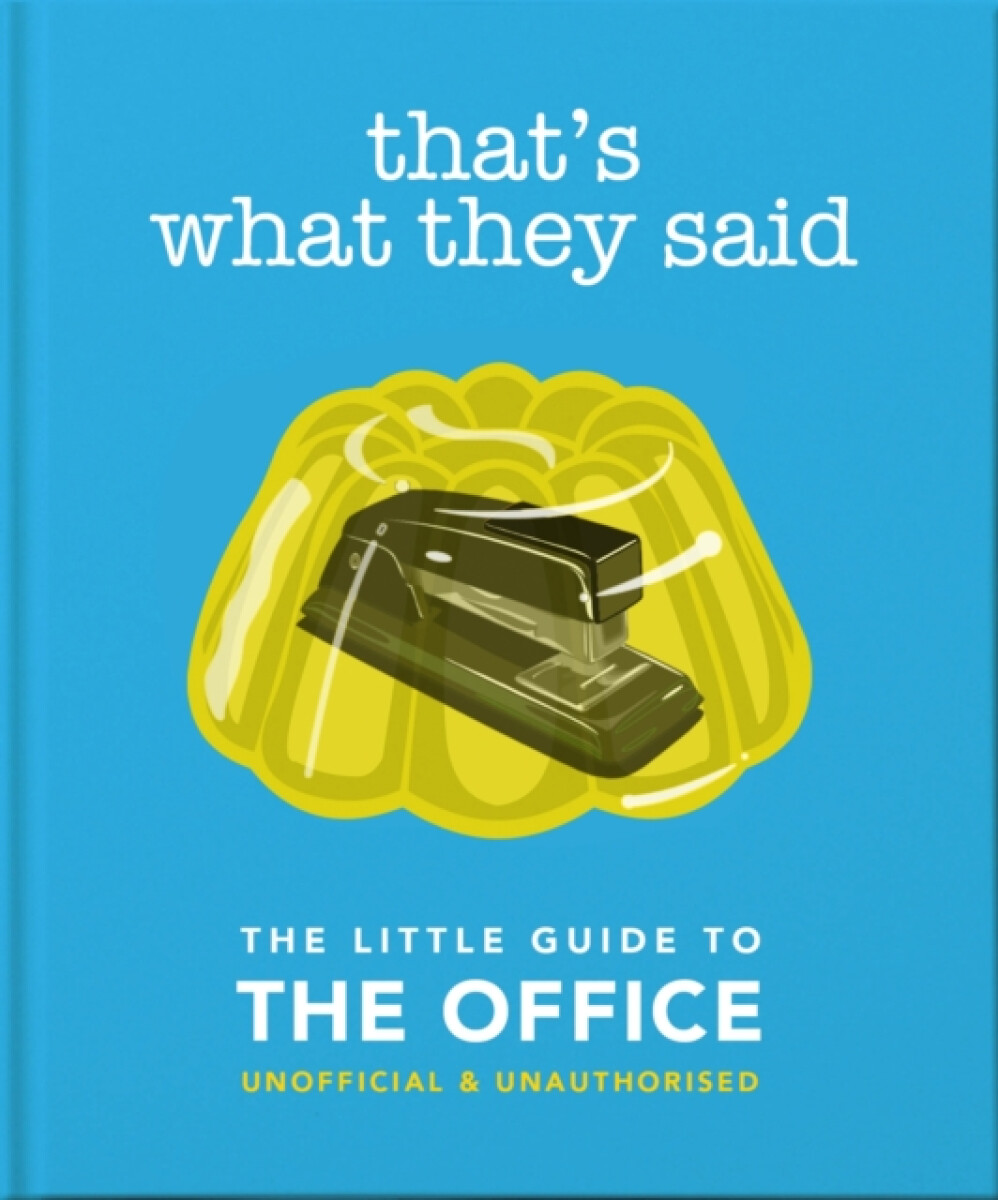 That's What They Said: The Little Guide to The Office - OH (obrázek 2)