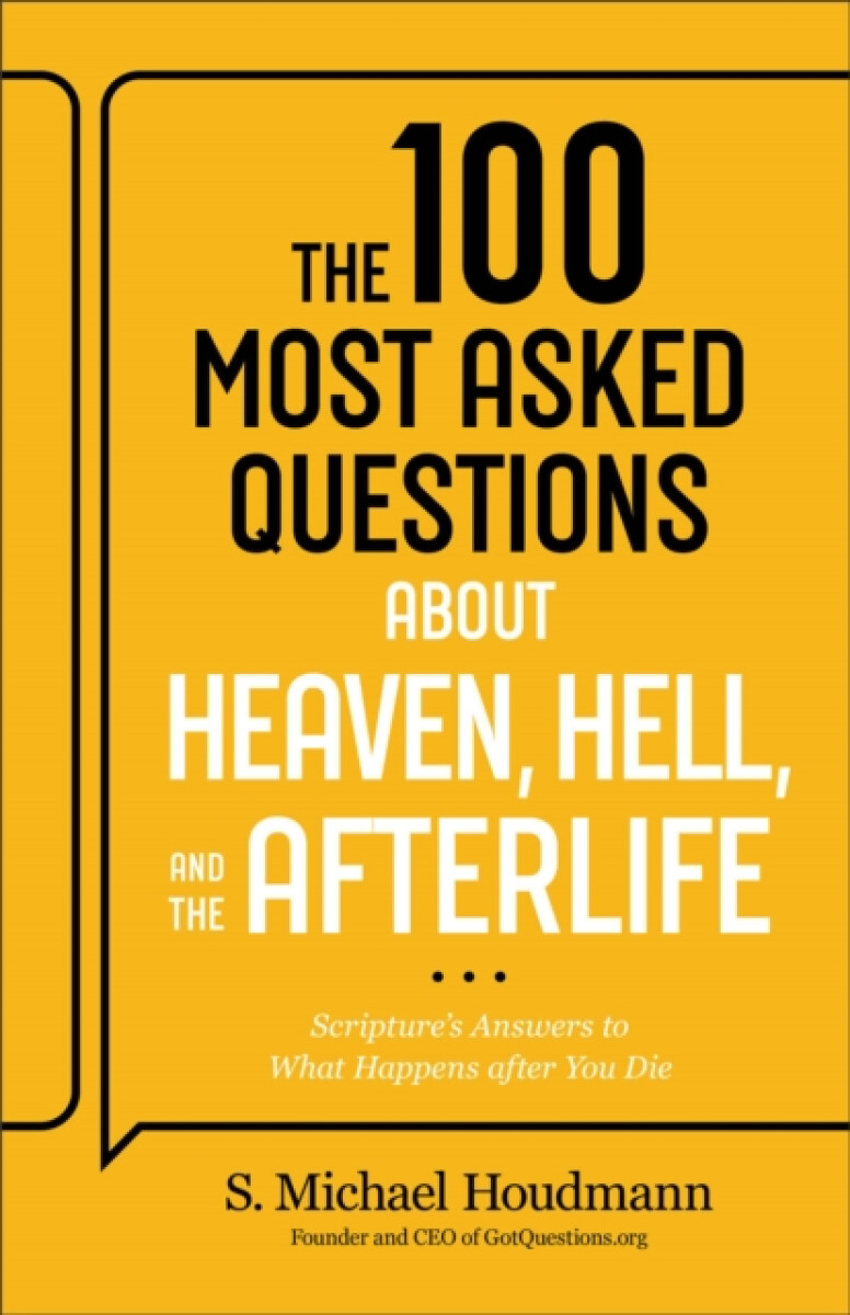 Kniha 100 Most Asked Questions about Heaven, Hell, and the Afterlife