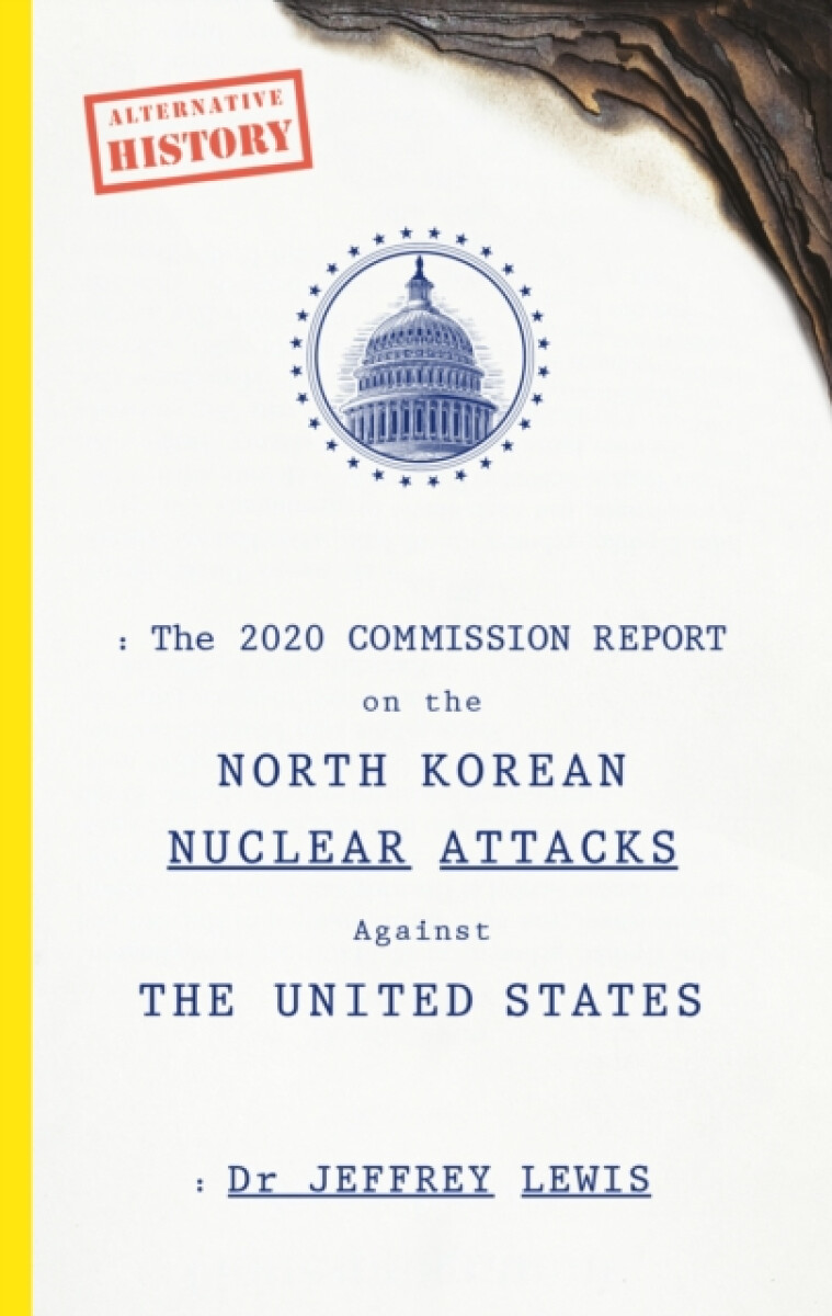 Kniha 2020 Commission Report on the North Korean Nuclear Attacks Against The United States