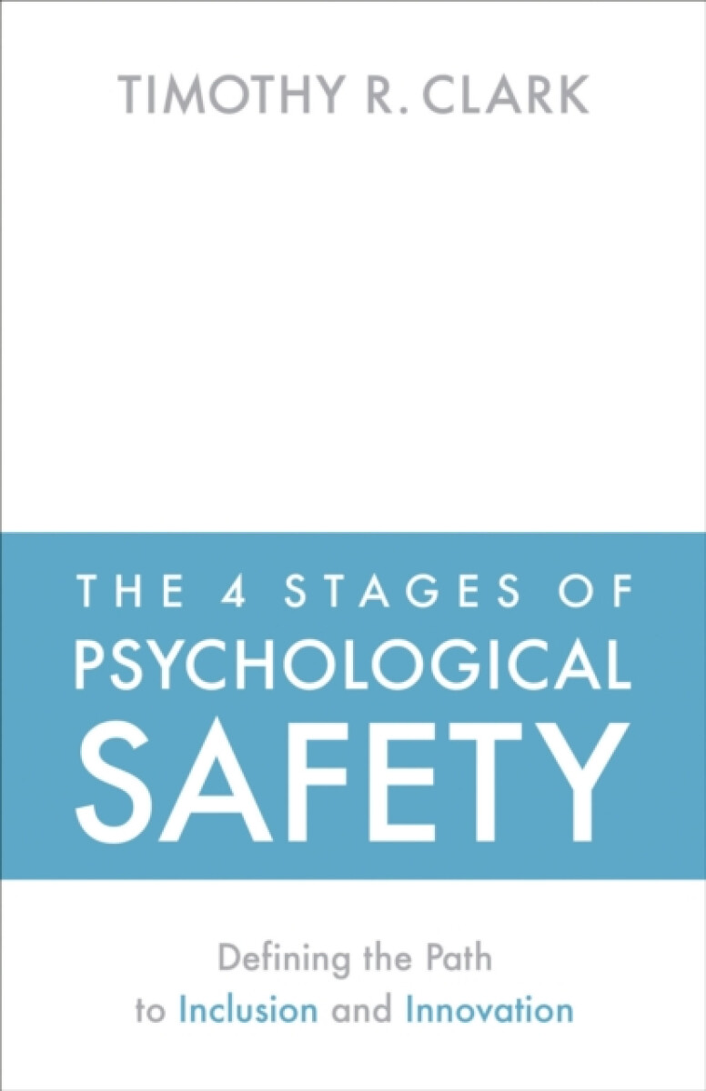 Kniha 4 Stages of Psychological Safety