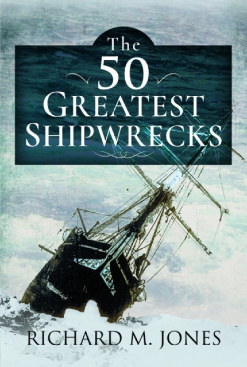 Kniha 50 Greatest Shipwrecks