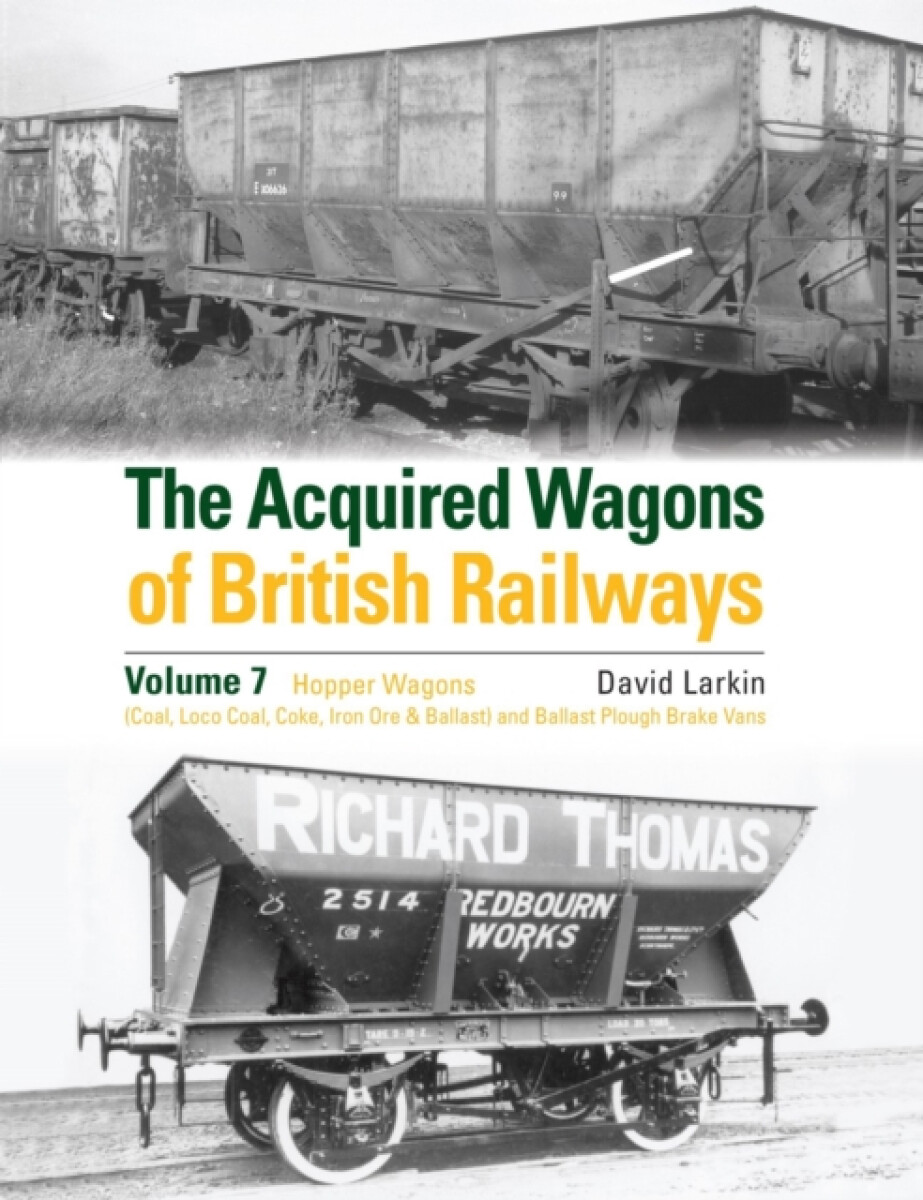 Kniha Acquired Wagons of British Railways Volume 7