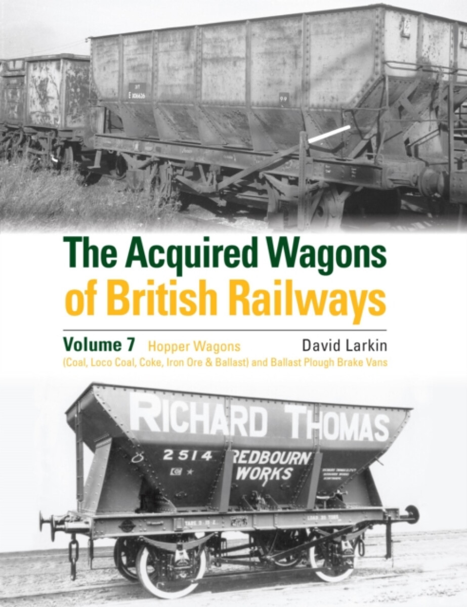 Kniha Acquired Wagons of British Railways Volume 7