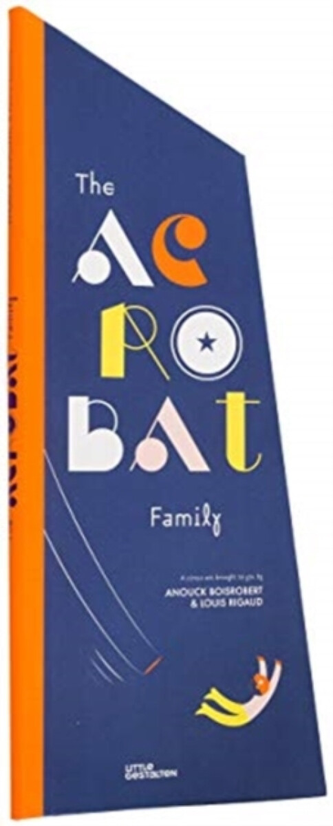 The Acrobat Family - Anouck Boisrobert, Louis Rigaud