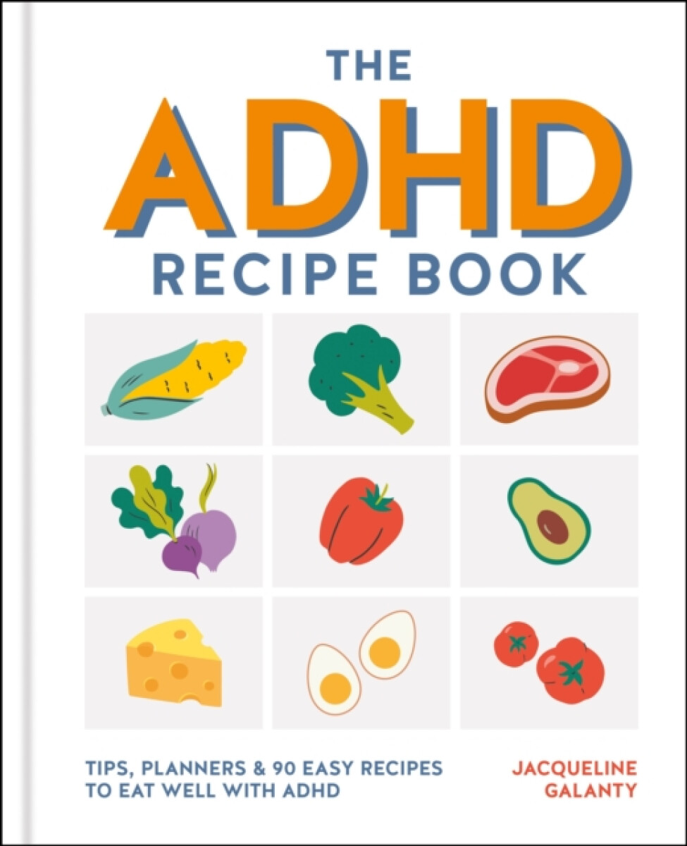 Kniha The ADHD Recipe Book