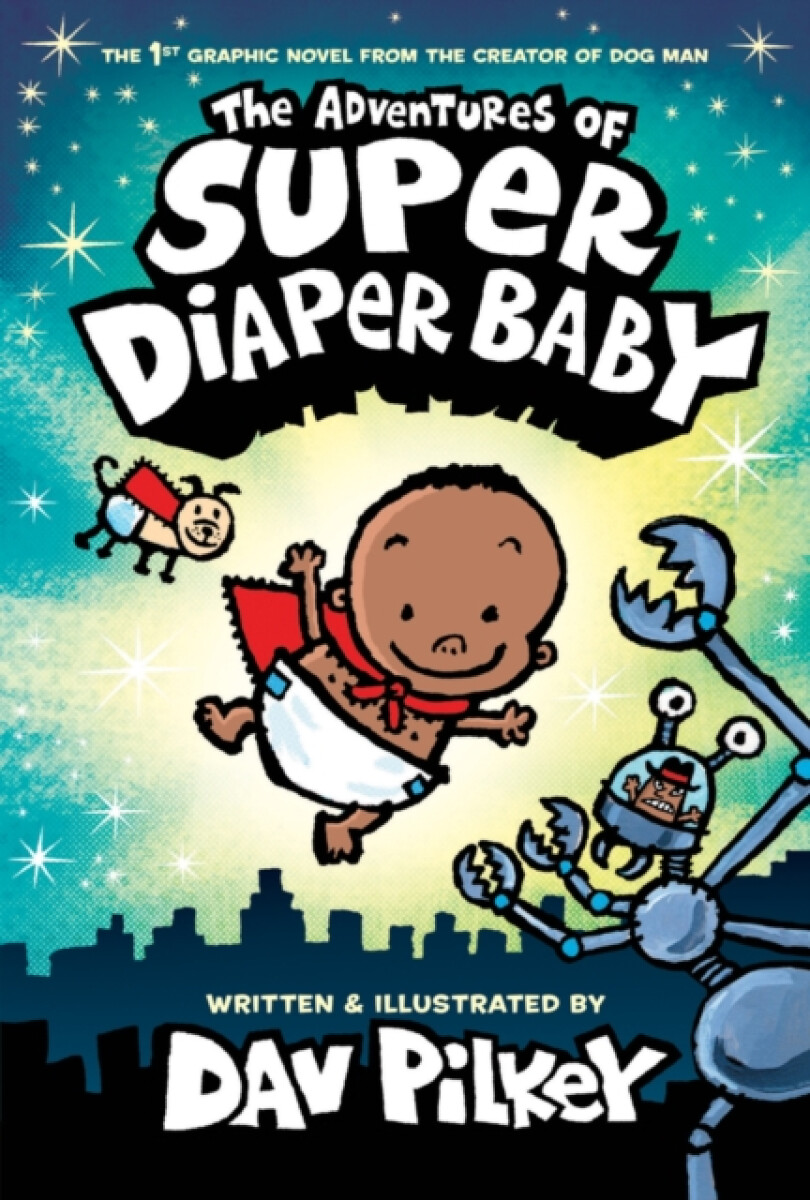 Kniha Adventures of Super Diaper Baby Colour Edition