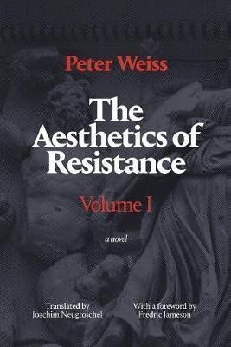 Kniha The Aesthetics of Resistance I : A Novel