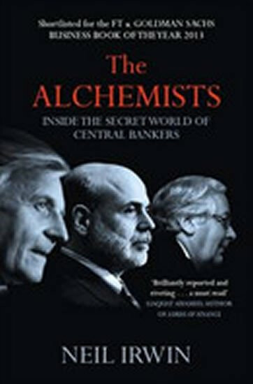 Kniha Alchemists: Inside the secret world of central bankers