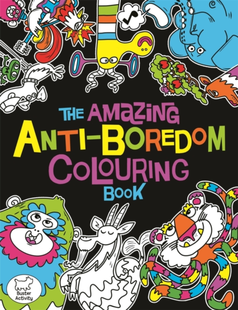 Kniha Amazing Anti-Boredom Colouring Book