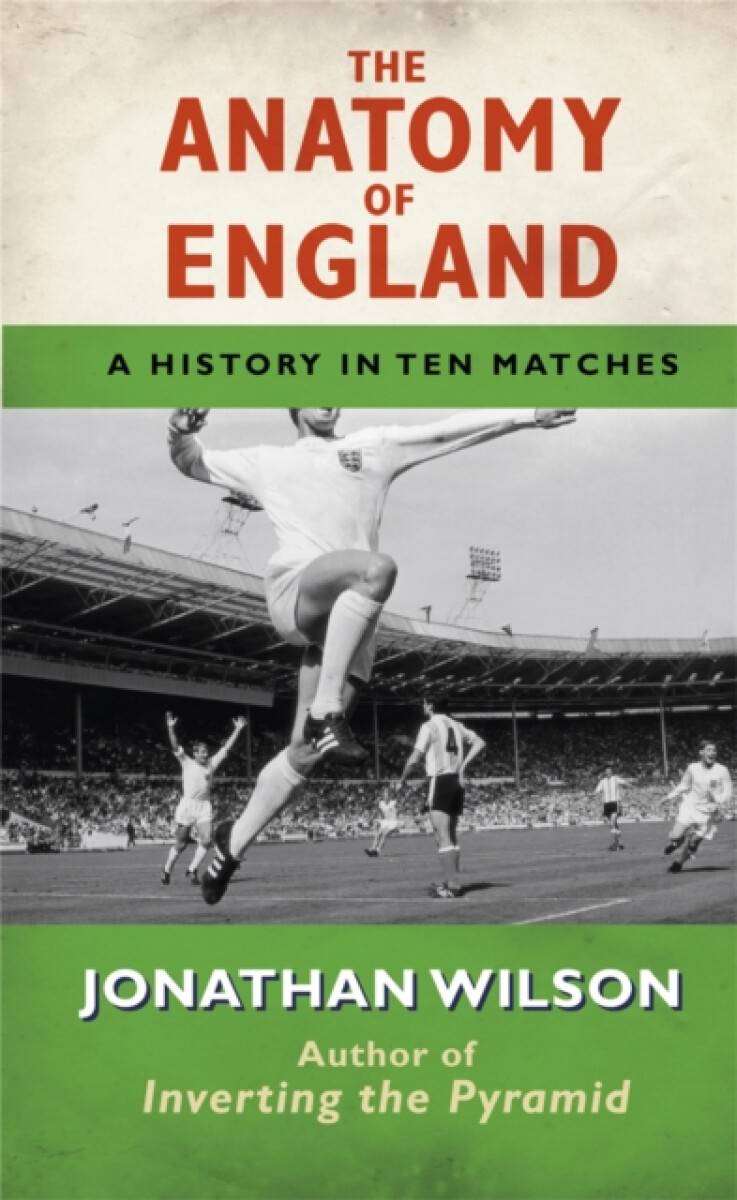 The Anatomy of England - Wilson Jonathan
