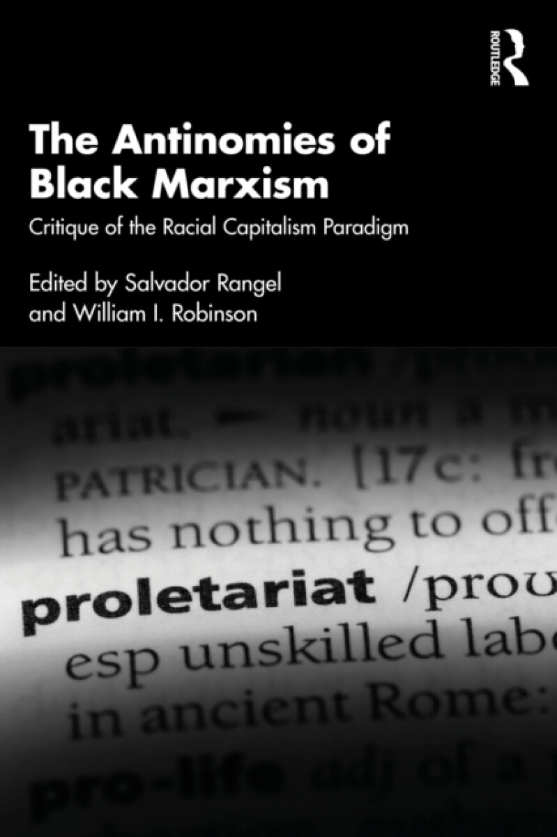 Taylor & Francis Ltd Antinomies of Black Marxism