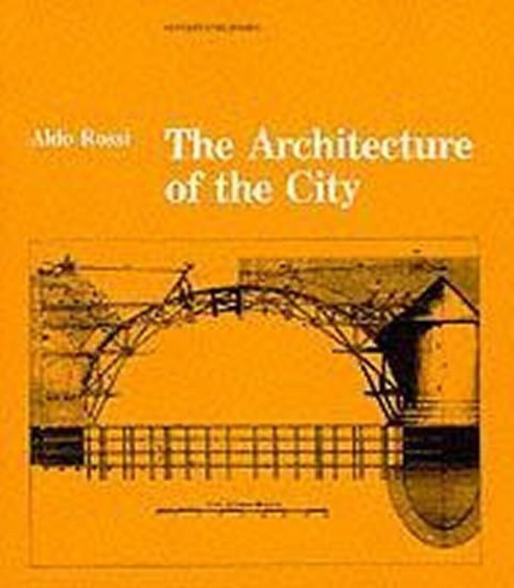 Levně The Architecture of the City - Aldo Rossi