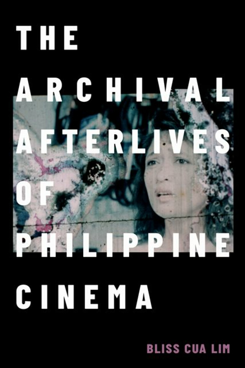 Kniha Archival Afterlives of Philippine Cinema