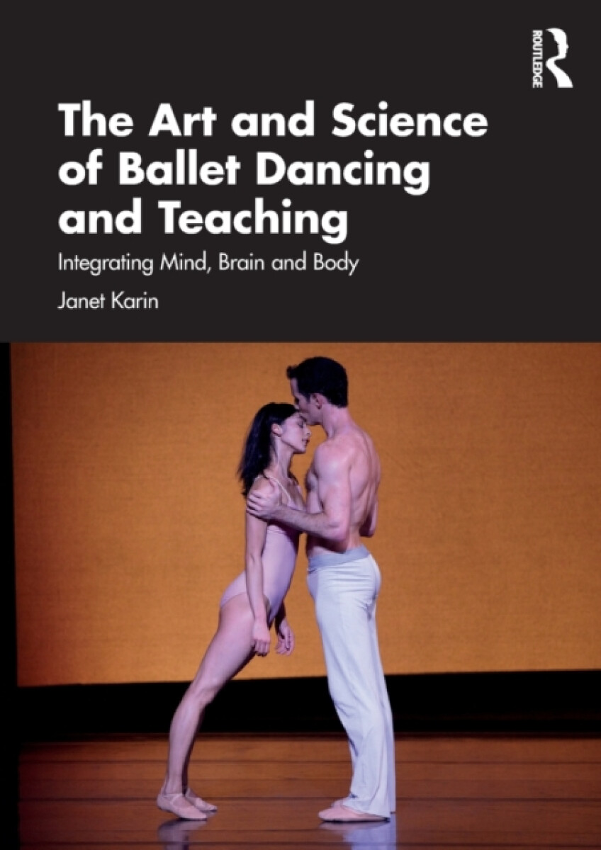 Kniha Art and Science of Ballet Dancing and Teaching