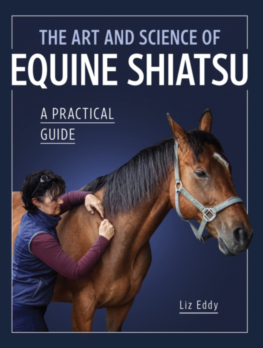 Kniha Art and Science of Equine Shiatsu