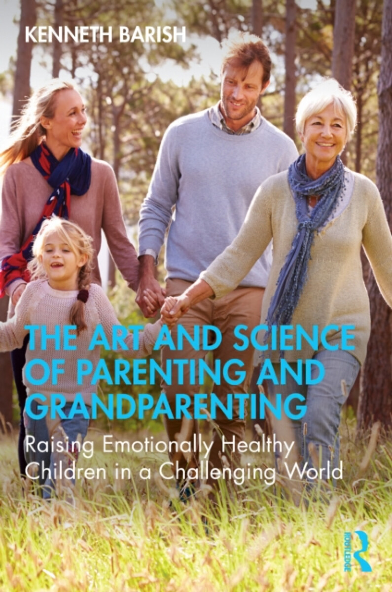 Kniha The Art and Science of Parenting and Grandparenting