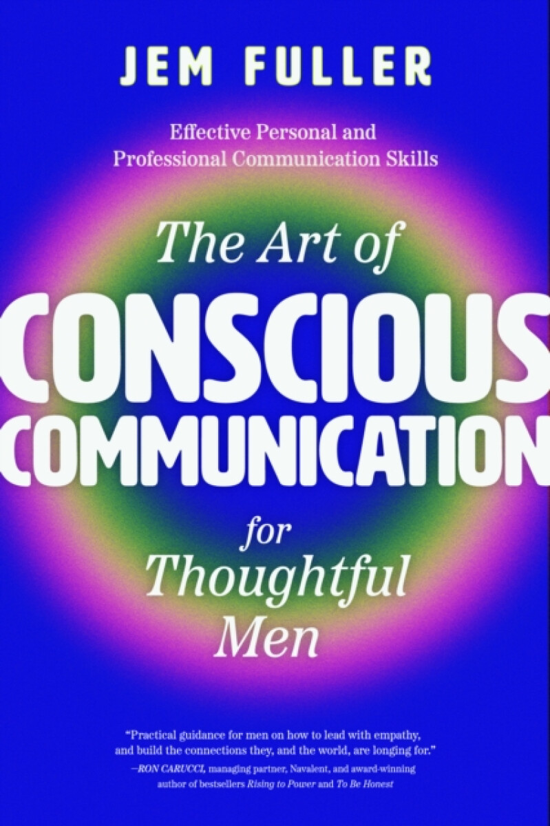 Kniha Art of Conscious Communication for Thoughtful Men