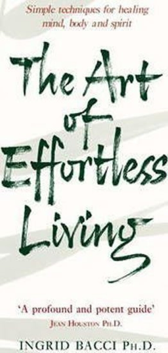 Kniha The Art Of Effortless Living