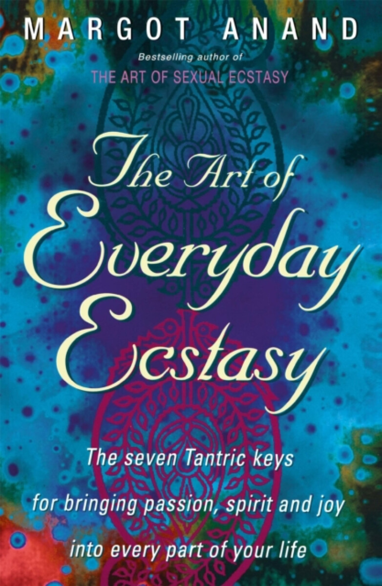 Kniha Art Of Everyday Ecstasy