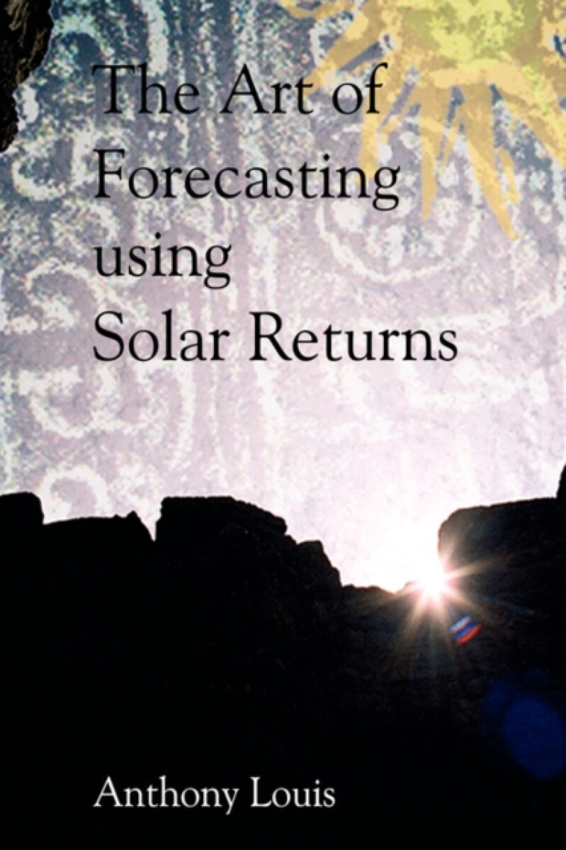 Kniha Art of Forecasting Using Solar Returns