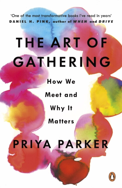 The Art of Gathering – Priya Parker