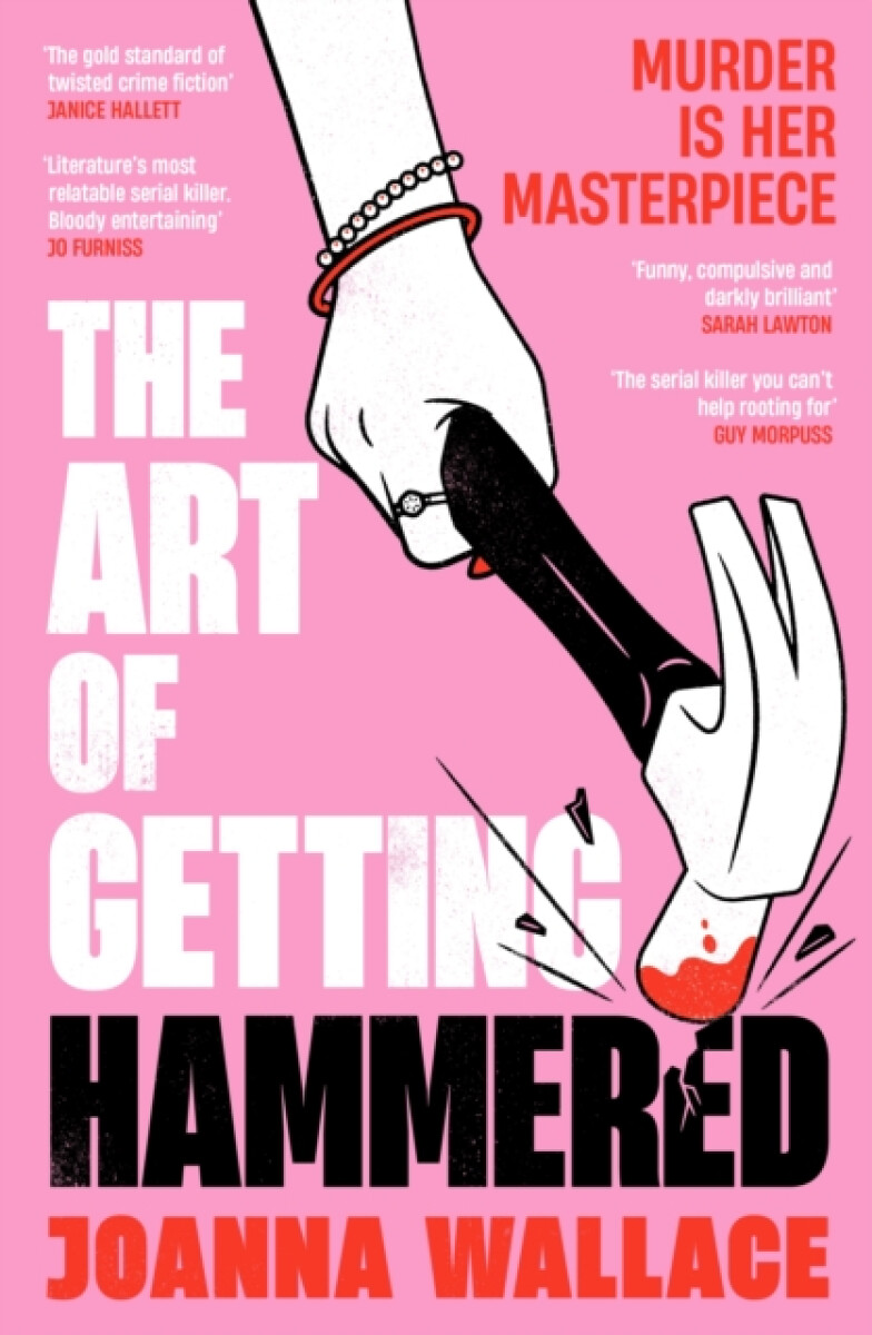 The Art of Getting Hammered - Joanna Wallace
