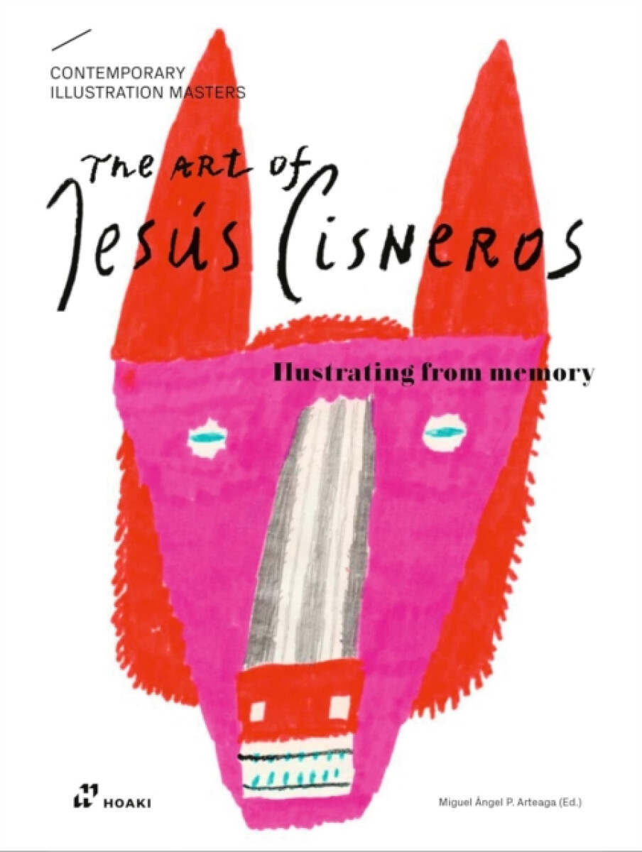 Kniha Art of Jesus Cisneros: Drawing from Memory