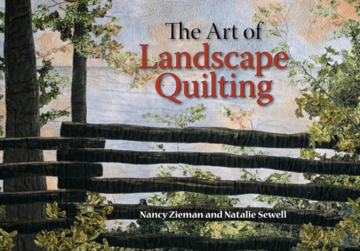 Kniha Art of Landscape Quilting