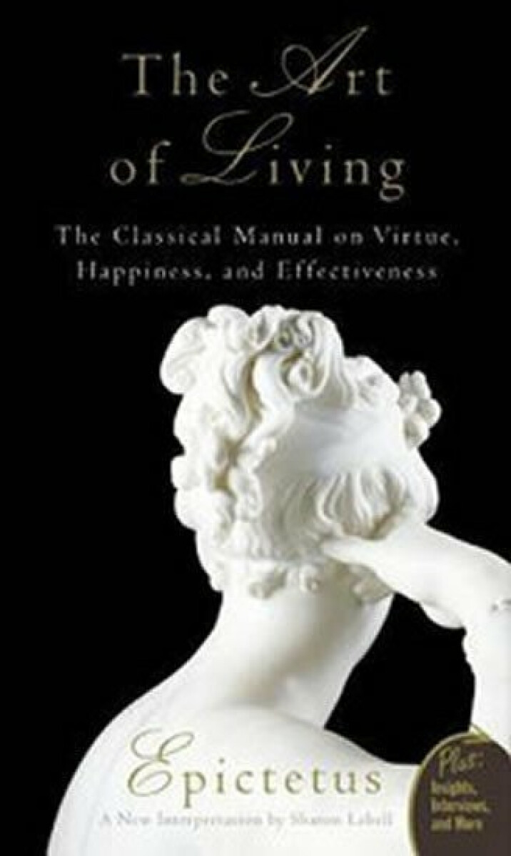 Kniha The Art of Living - The Classical Mannual on Virtue, Happiness, and Effectiveness